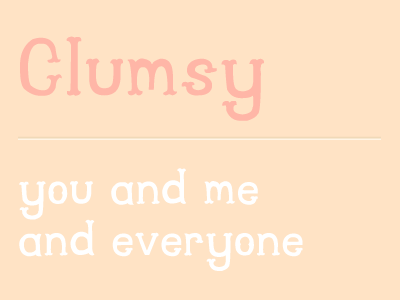 Clumsy