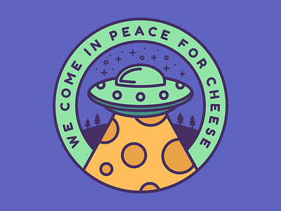 We come in peace... aliens badge cheese food illustration ufo