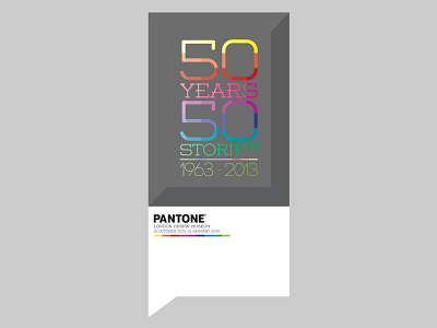 Pantone : 50 YEARS 50 STORIES 1963 2013 50 anniversary color design london museum pantone stories years