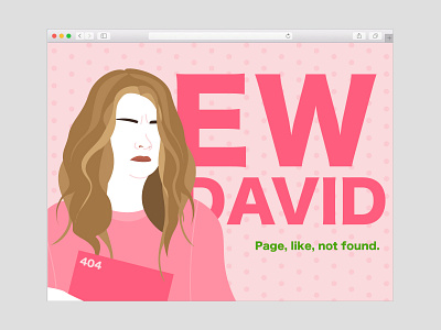 Ew David 404 404 page not found graphic design pink rebound schitts creek weekly challenge weekly warm up weeklywarmup