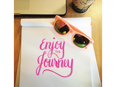 Enjoy The Journey brush pen enjoy the journey hand lettering