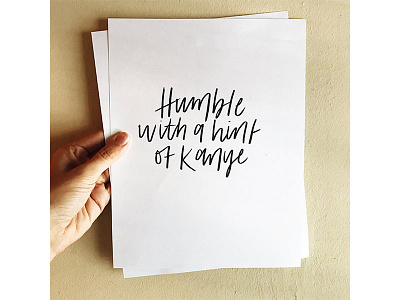 Monday Mood faux calligraphy hand lettering kanye