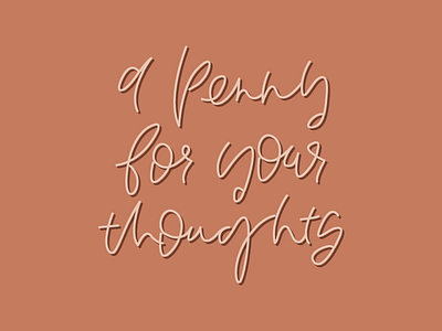 A penny for your thoughts adobe illustrator digital type handtype type
