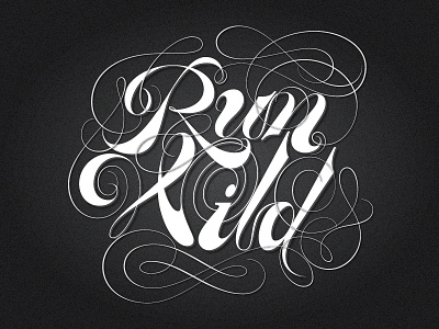 Run Wild - final cursive italic lettering letters spencerian swash type