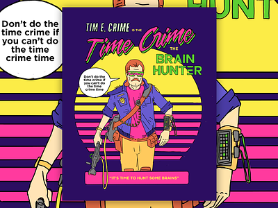 TIME CRIME THE BRAIN HUNTER 80s brain crime hunter mullet neons retro time