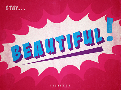 Stay Beautiful faith retro type typography verse