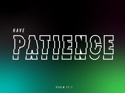 Patience daily hope typography verse