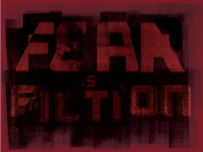 Fear Is Fiction grunge messy type