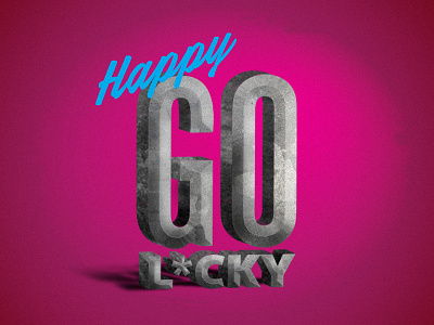 Happy Go Lucky 3d experimentation fun type typography