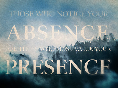 Most Value Your Presence illustration landscape layers mist photoshop photoshop action quote type