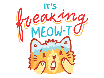 It's freaking MEOW-t 🙀 cat character cute imessage ios kitten kitty play on words pun quibble stickers wordplay