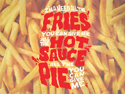 'Bubblin' anderson paak bubblin fastfood frenchfries handlettering hot sauce illustration lettering lyrics music pie typography