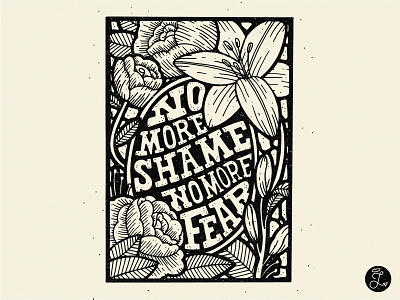 'No More Shame' andrew jackson black and white fear flowers handletter handlettering illustration illustrator inspiration lettering lilies line are lyrics music roses shame typography