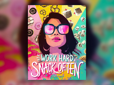 "Work Hard, Snack Often" adobe photoshop design inspiration lettering photoshop poster quote quote art