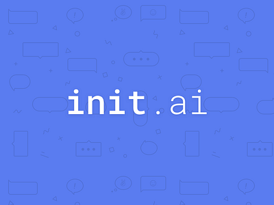 New Chapter | init.ai artificial intelligence designer init startup