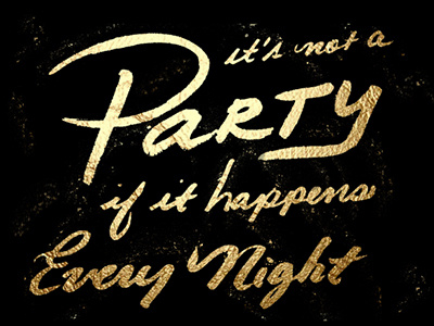 Party Hard black brush script gold hard lettering metallic party script