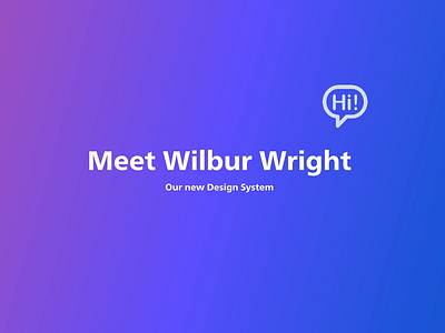 Wilbur branding design design system design systems interface ui