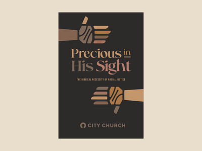 Precious In His Sight black black lives matter church hand hands illustration jesus justice precious race reconciliation type