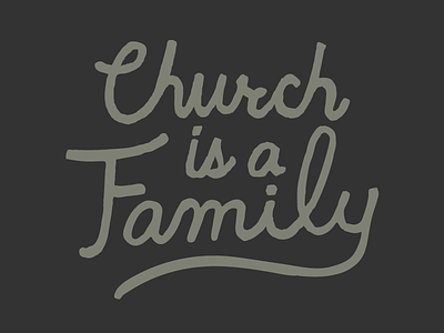 Church Fam pt. 2 church city church family hand drawn knox knoxville reconciliation type typography