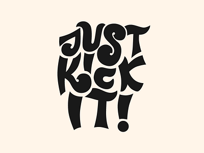 Just Kick It v. I fall festival lettering type typography