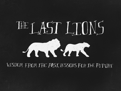 The Last Lions