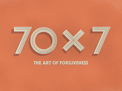 70x7 WIP forgiveness sermon series