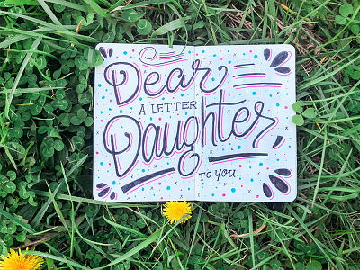Dear Daughter dad daughter handlettered moleskine sketchnote