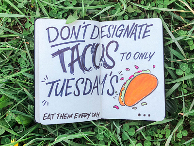 Taco Tuesday advice daughter letter letters moleskine tacos