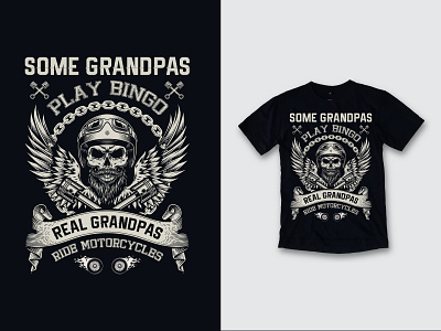 SOME GRANDPA PLAY BINGO REAL GRANDPA RIDE MOTOCYCYE clothes clothing design design illustration logo t shirt t shirt design t shirt designer vintage design vintage t shirt design