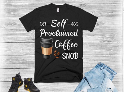 Self proclaimed coffee snob t shirt design