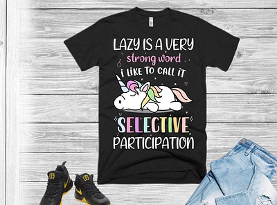 lazy is a very strong word i like to call it t shirt design