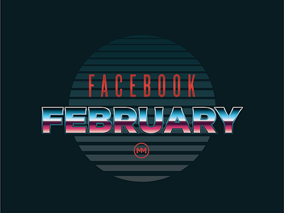 Facebook February 80s 80s style badge brand branding icon identity lockup logo logotype mockup retro type typography vibes vintage