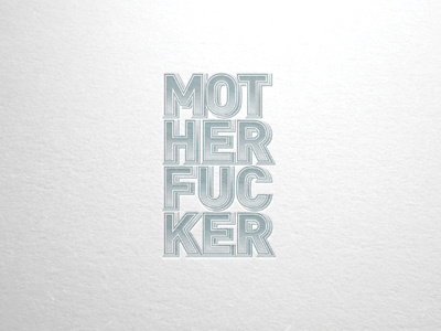 Motherf*cker design graphic design lettering nsfw type typography