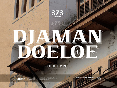 Djaman Doeloe - Old Font antique classic classic font displayfont displaytype font heritage heritage font indonesia old typeface typography vintage vintage font