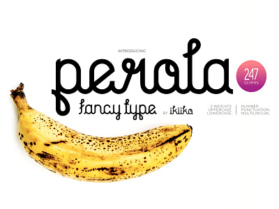 Perola - Fancy Font candy candyfont culture culturefont cute cutefont design displayfont displaytype fancy fancyfont font hipsterfont logo magazine pop typeface typography unique uniquefont