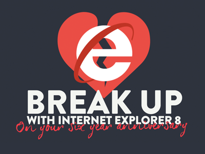 #breakupwithie8 breakup ie8