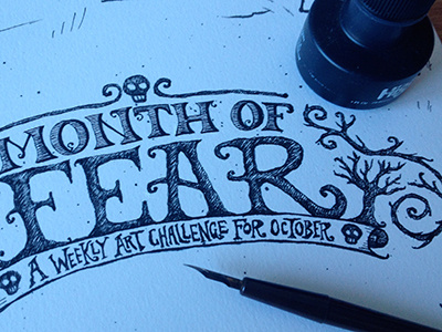 Month of Fear inking lettering logo pen ink process