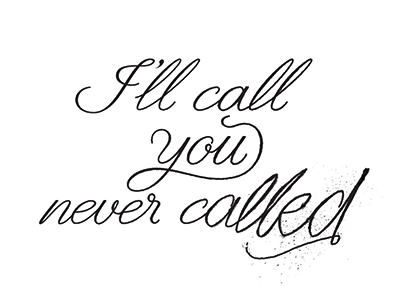 You Never Called calligraphy distress lettering story type typography