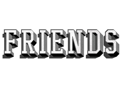 Friends 3d lettering shadow type typography