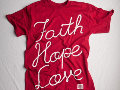 Faith Hope Love apparel clothes lettering typography