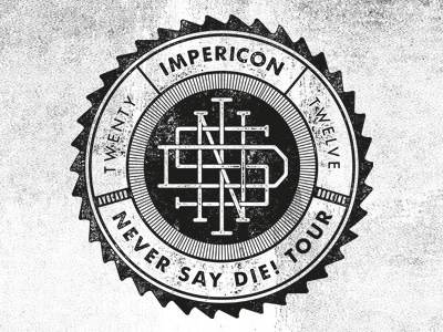 Never Say Die brand branding crest distress distressed grunge identity lettering metal monogram stamp