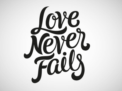 Love Never Fails