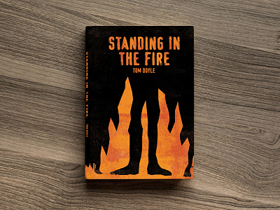 Standing in the Fire book book cover fire flames hand drawn texture typography