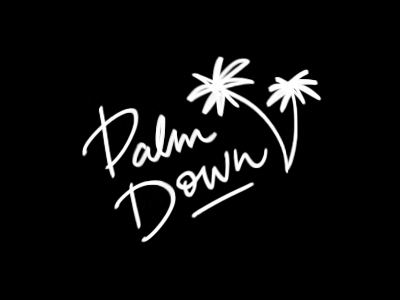 Palm Down calligraphy handlettered illustration intuos pro palm tree relax script tryout typography
