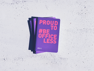 Proud to #BEOfficeless Notebooks graphic design kit notebooks officeless promotional design remote remote work remotework stikers