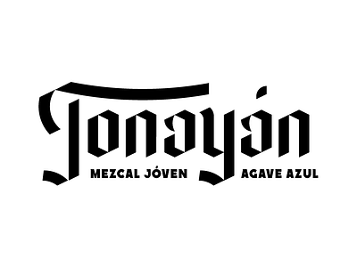 Tonayan blackletter label lettering mezcal