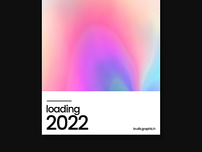 Holographic Gradient - Loading 2022 2022 adobe photoshop clean design gradients graphic design minimal new year