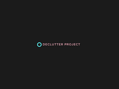 Declutter Project app minimal mobile project ui ux