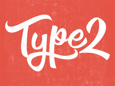 Type 2 hand lettering lettering texture type