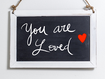 You Are Loved